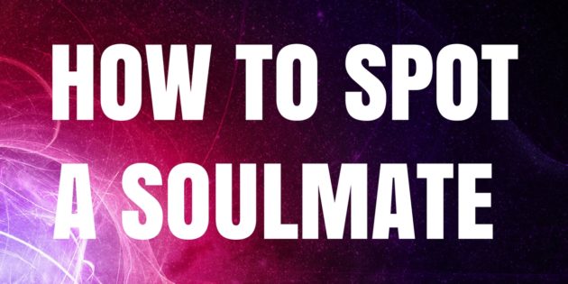5 ways to identify a soulmate when you meet them